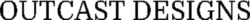 OUTCAST DESIGNS logo